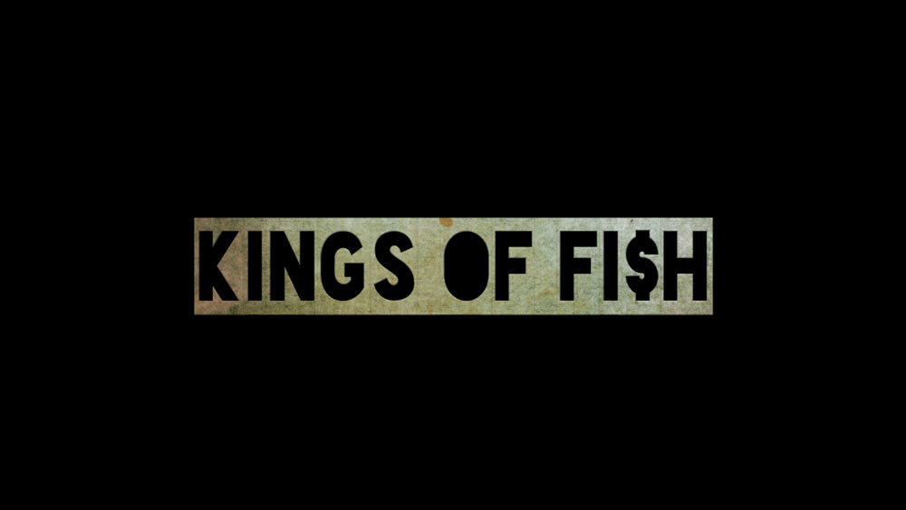 Kings of Fish